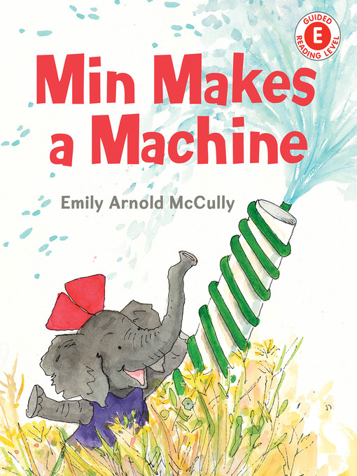 Title details for Min Makes a Machine by Emily Arnold McCully - Available